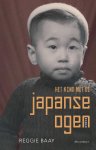 Reggie Baay - Het kind met de Japanse ogen