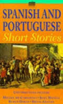Contributeres include: Miguel de Cervantes, Juan M - SPANISH AND PORTUGUESE SHORT STORIES
