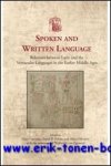 Garrison, A. P. Orban, M. Mostert (eds.) - Spoken and Written Language,  Relations between Latin and the Vernacular Languages in the Earlier Middle Ages. Papers from the Second Utrecht Symposium on Medieval Literacy, 24-26 June 1999.