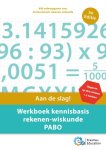 Erasmus Education 276595, E. Kloet , N. Wolzak , R. Moraal - Werkboek kennisbasis rekenen-wiskunde PABO Aan de slag!