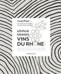 Lionel Pinot - Les plus grands vins du rhône nord