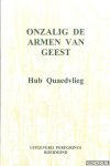 Quaedvlieg, Hub - Onzalig de armen van geest