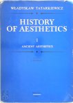 Wladyslaw Tatarkiewicz 207410 - History of Aesthetics - Volume I: Ancient Aesthetics Edited by J. Harrell
