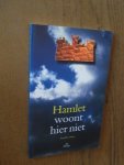 Evenhuis, Arend - Hamlet woont hier niet en andere luchtkastelen
