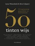 Lynn Wesenbeek 167808, Kris Colpaert 108643 - 50 tinten wijs 13 inspirerende gesprekken en levenslessen