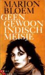 Bloem, Marion - Geen gewoon Indisch meisje