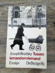 Brodsky, Joseph - Tussen iemand en niemand / Essays
