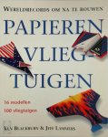 Ken Blackburn 15413 - Papieren vliegtuigen Wereldrecords om na te bouwen