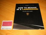 Pon Luxury Cars (red.) - How to behave in a Lamborghini - An ultra quick guide 8 Lessons