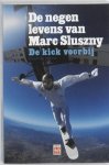 K. Van de Parre - De negen levens van Marc Sluszny de kick voorbij