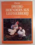 Aalbers, C. - De dwerghoenders als liefhebberij, over krielkippen en de rassen van deze kippen
