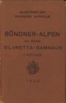 EGGERLING, CARL / TAUBER, PROF. DR. CARL - Clubführer durch die Bündner Alpen VIII. Band. Silvretta-Samnaun