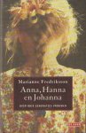 Fredriksson, Marianne - Anna, Hanna en Johanna