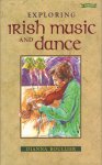 Boullier, Dianna - Exploring Irish Music and Dance, 110 pag. hardcover, gave staat