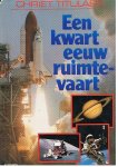 Titulaer, Chriet - Een kwart eeuw ruimtevaart