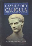 Cassius Dio - Caligula. Vertaald door G.H. de Vries
