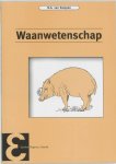 W.Th De Boer, N.G. van Kampen - Epsilon uitgaven 52 - Waanwetenschap