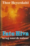 Thor Heyerdahl - Fatu Hiva