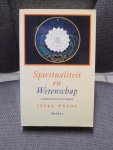 Weeda, Iteke - Spiritualiteit en wetenschap / druk 1 Weeda, Iteke - Spiritualiteit en wetenschap / druk 1