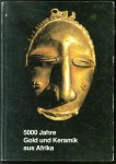 Cornelius Trebbin, Landesmuseum Volk und Wirtschaft (North Rhine-Westphalia, Germany), Hetjens-Museum. - 5000 Jahre Gold und Keramik aus Afrika