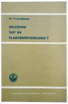 Koningsberger, Dr. V.J. - INLEIDING TOT DE PLANTENPHYSIOLOGIE 1 & 2