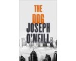 Joseph O’Neill - Dog