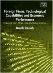 Rasiah, Rajah - Foreign Firms, Technological Capabilities And Economic Performance: Evidence From Africa, Asia and Latin America.