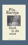 PiO Baroja - Spaanse bibliotheek - De stad in de mist