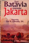 Ghozally SH, Fitri R. (editor). - Dari Batavia Menuju Jakarta.