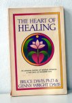Davis Bruce, Ph.D & Davis, Genny Wright - The Heart of HEALING