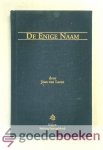 Laren, Joos van - De Enige Naam --- 10 preken