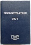  - Een handvol Koren Kalender 1977 van de Gereformeerde Zendingsbond in de Nederlands Hervormde Kerk