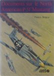 Francis Bergèse - Documents sur le North American P-51 "Mustang"