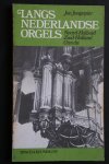 Jan Jongepier - Langs Nederlandse Orgels Noord- en ZUID-HOLLAND en Utrecht