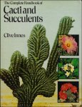INNES, Clive; - THE COMPLETE HANDBOOK OF CACTI AND SUCCULENTS,