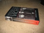 Curtis, Michael - Verdict on Vichy. Power and Prejudice in the Vichy France Regime