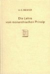 Meisner, Heinrich Otto. - Die Lehre vom monarchischen Prinzip im Zeitalter der Restauration und des Deutschen Bundes.