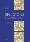 Rémi Gounelle, Anne-Laure Zwilling, Yves Lehmann (eds) - Religions et alimentation. Normes alimentaires, organisation sociale et représentations du monde