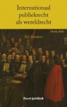 N.J. Schrijver - Boom Juridische studieboeken  -   Internationaal publiekrecht als wereldrecht