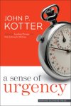 John P. Kotter - A Sense of Urgency