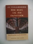 Tollebeek, Jo - De ziel in de fabriek; Over de arbeid van de historicus Tollebeek, Jo - De ziel in de fabriek; Over de arbeid van de historicus
