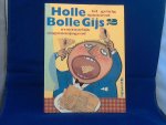 Diverse schrijvers en illustratoren - Holle Bolle Gijs / 2 / tof geinig spannend avontuurlijk angstaanjagend