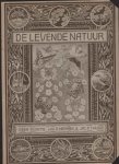 Heimans E. & Jac. P. Thijsse (redactie) - De levende natuur. Tijdschrift voor natuurvrienden. 7e jaargang