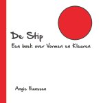 Angie Franssen - De Stip: een boek over Vormen en Kleuren
