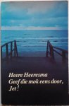 Heeresma Heere - Geef die mok eens door, Jet!