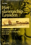 Leo Balai 90599 - Het slavenschip Leusden Slavenschepen en de West Indische Compagnie 1720 - 1738