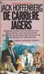 Hoffenberg, Jack - De carrièrejagers (a raging talent)