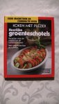Schinhart, Cornelia - Koken met plezier, heerlijke groeteschotels Schinhart, Cornelia - Koken met plezier, heerlijke groeteschotels