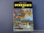 Beaux, Jean. - Dunkerque 1940. [Edition française.]