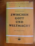 Kessler Werner - Zwischen Gott und Weltmacht